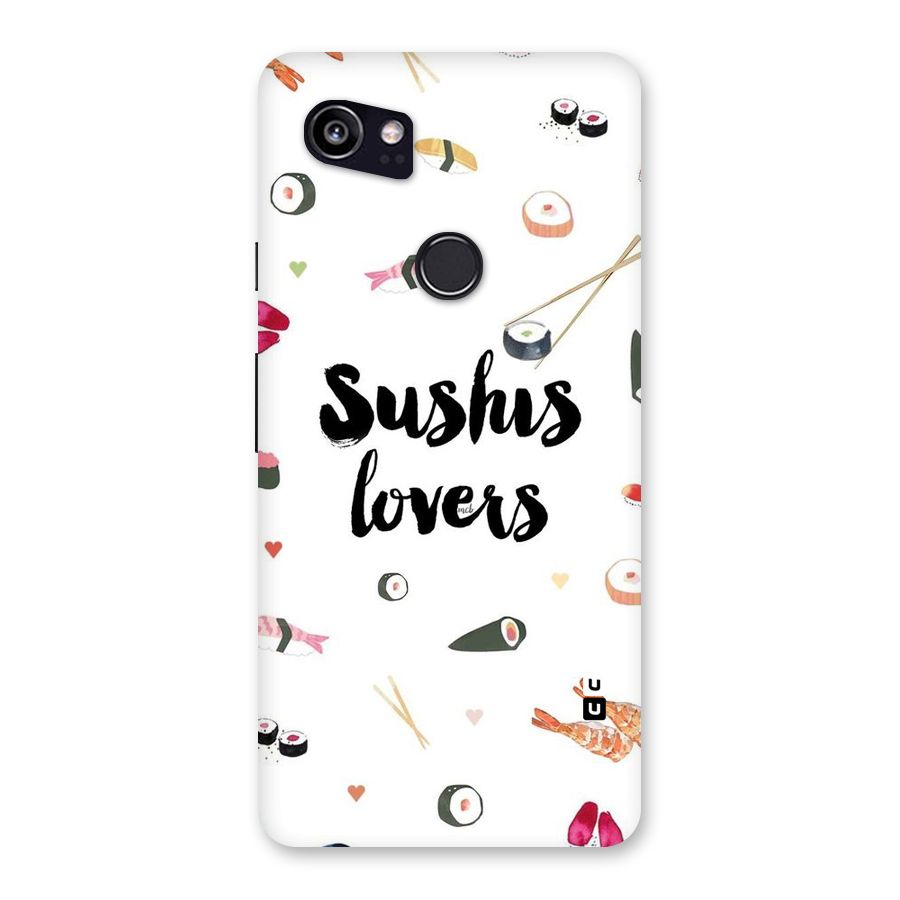 Sushi Lovers Back Case for Google Pixel 2 XL