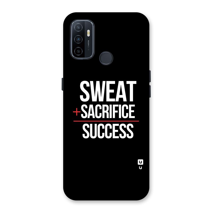 Sweat Sacrifice Success Back Case for Oppo A32