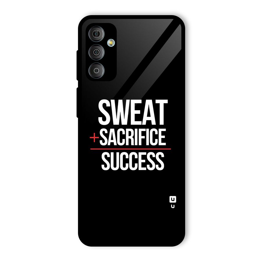 Sweat Sacrifice Success Glass Back Case for Galaxy F23
