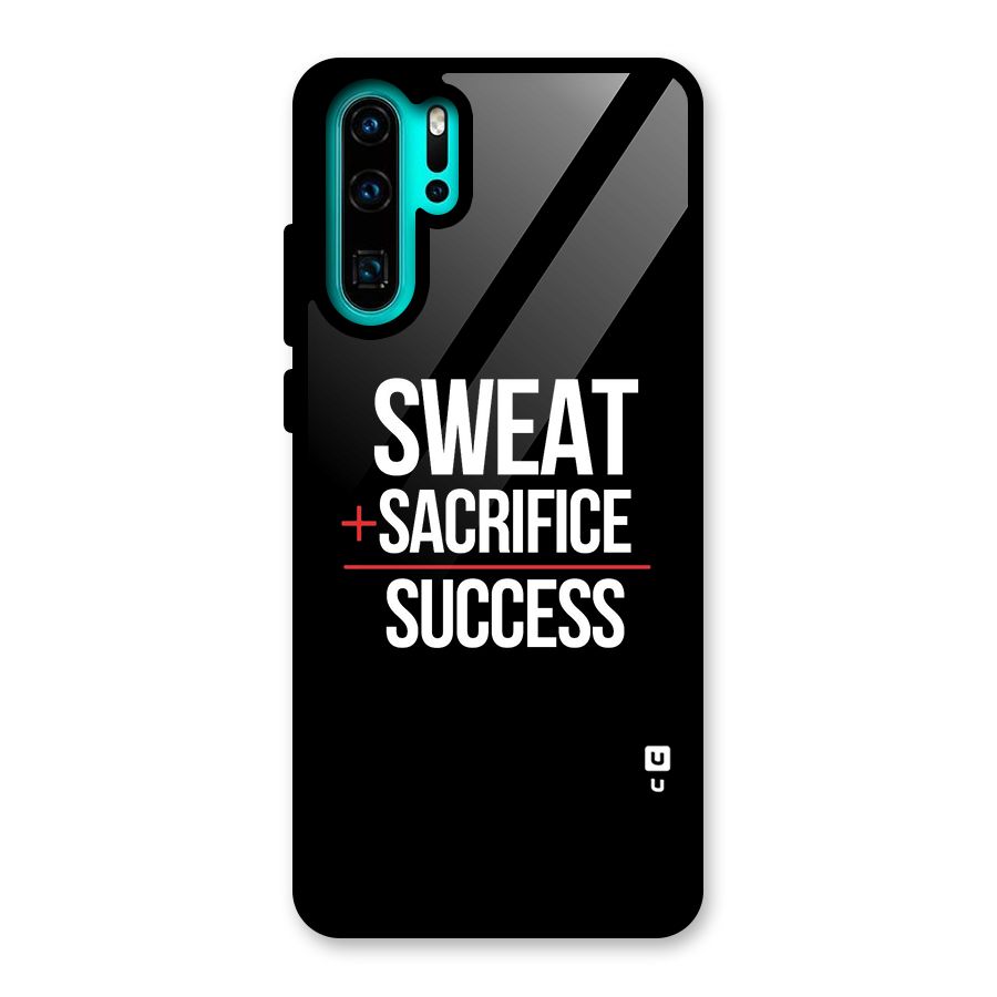 Sweat Sacrifice Success Glass Back Case for Huawei P30 Pro
