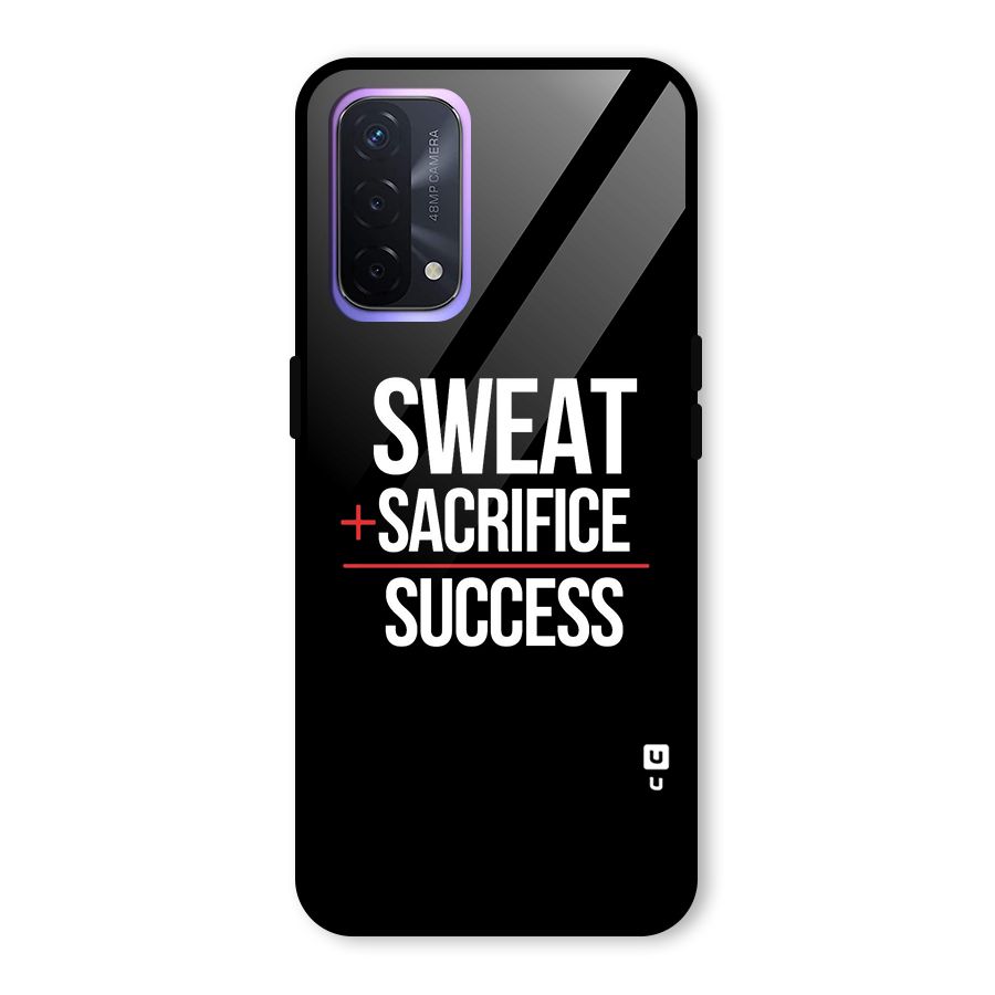 Sweat Sacrifice Success Glass Back Case for Oppo A74 5G