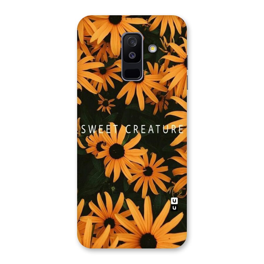 Sweet Creature Back Case for Galaxy A6 Plus