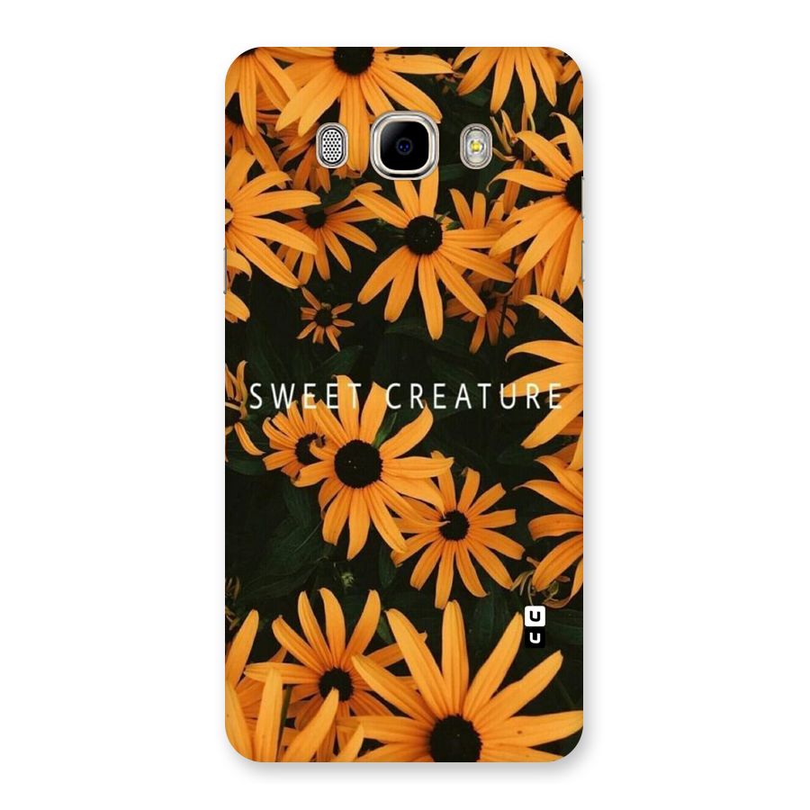 Sweet Creature Back Case for Samsung Galaxy J7 2016
