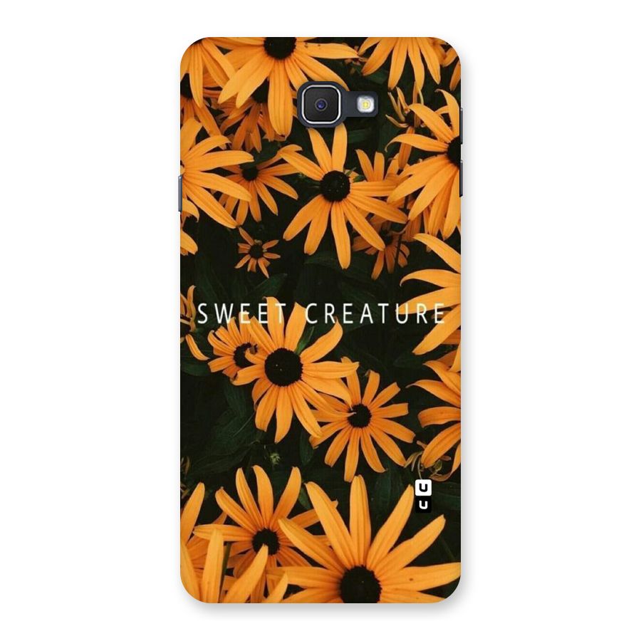 Sweet Creature Back Case for Samsung Galaxy J7 Prime