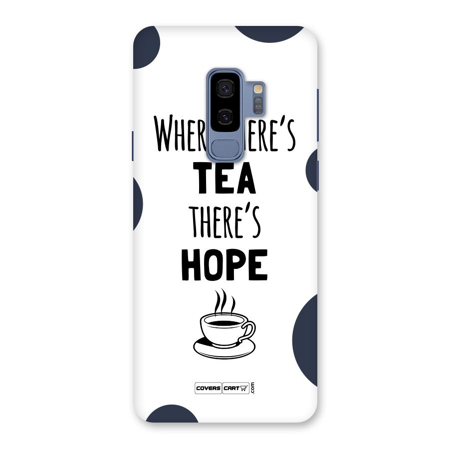 Tea Hope Back Case for Galaxy S9 Plus