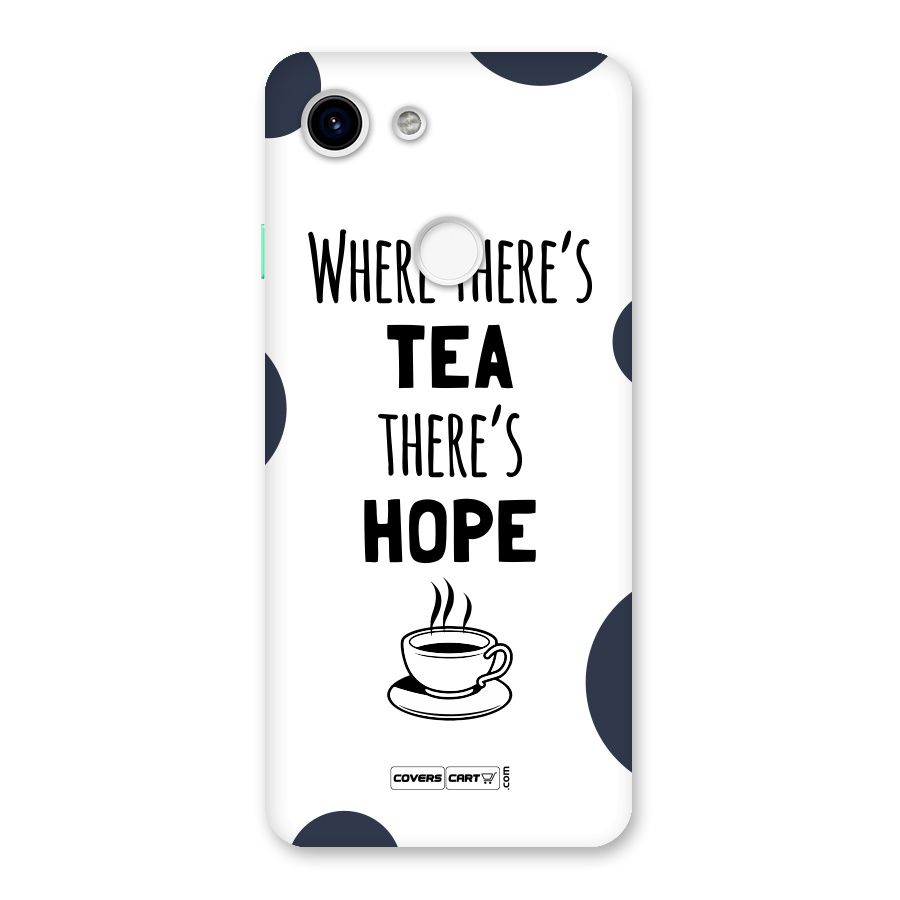 Tea Hope Back Case for Google Pixel 3
