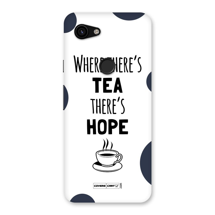 Tea Hope Back Case for Google Pixel 3a