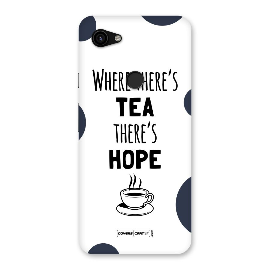 Tea Hope Back Case for Google Pixel 3a XL