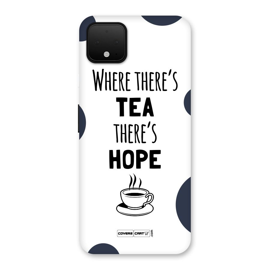 Tea Hope Back Case for Google Pixel 4 XL