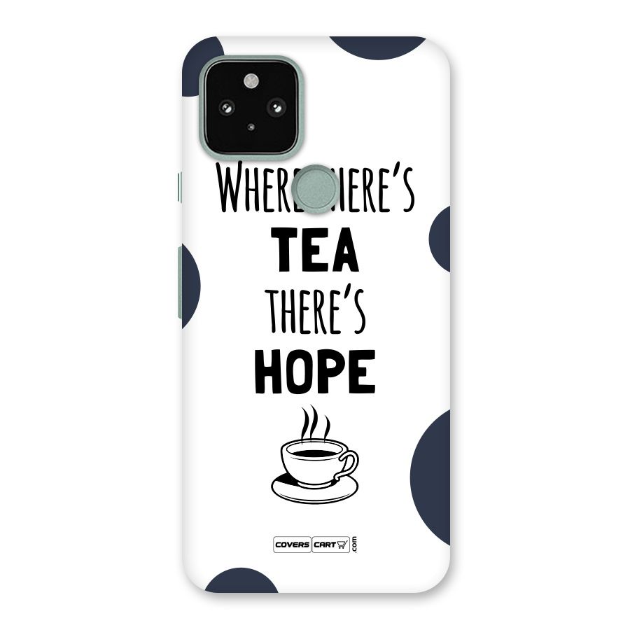 Tea Hope Back Case for Google Pixel 5