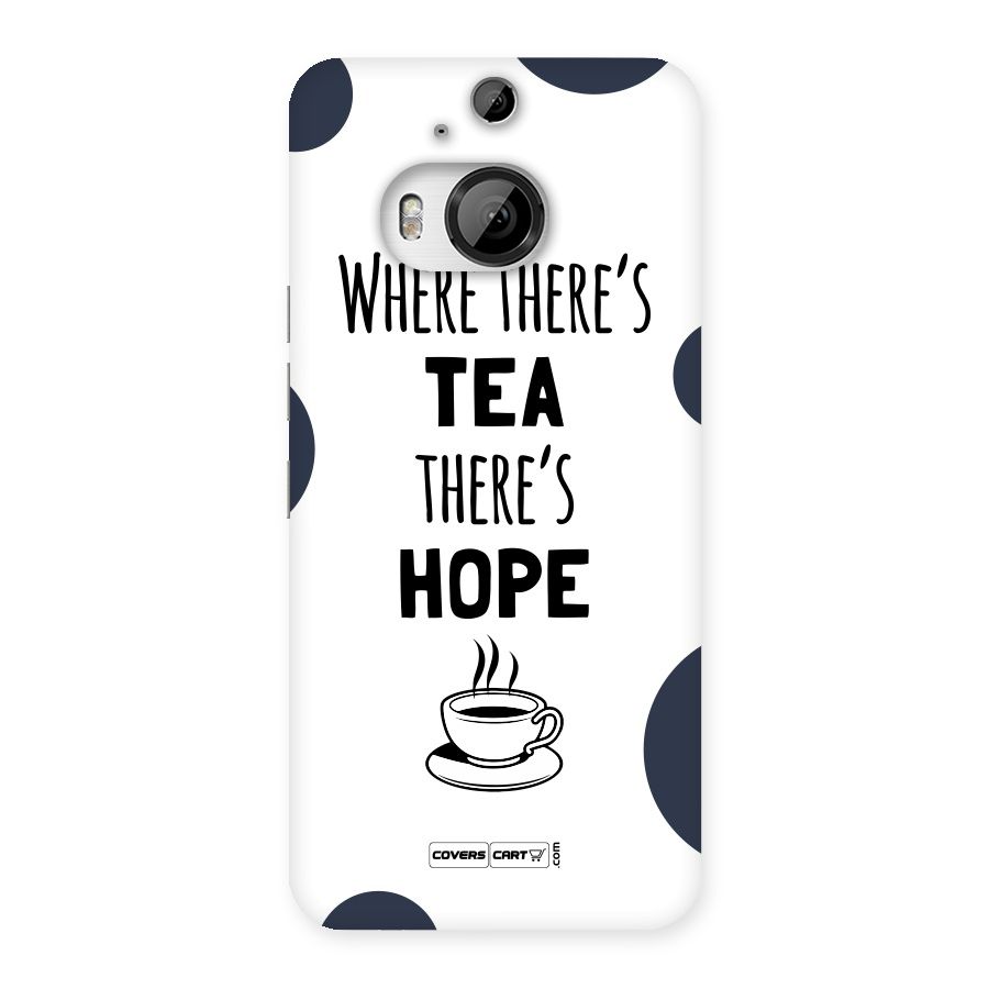 Tea Hope Back Case for HTC One M9 Plus