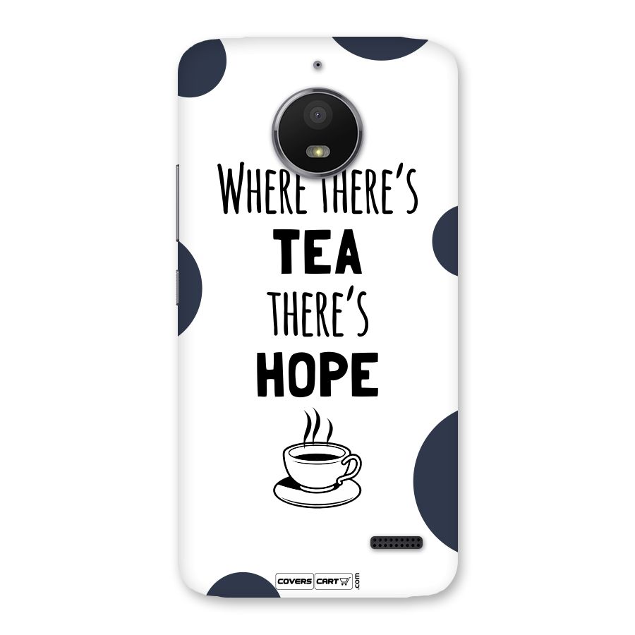 Tea Hope Back Case for Moto E4