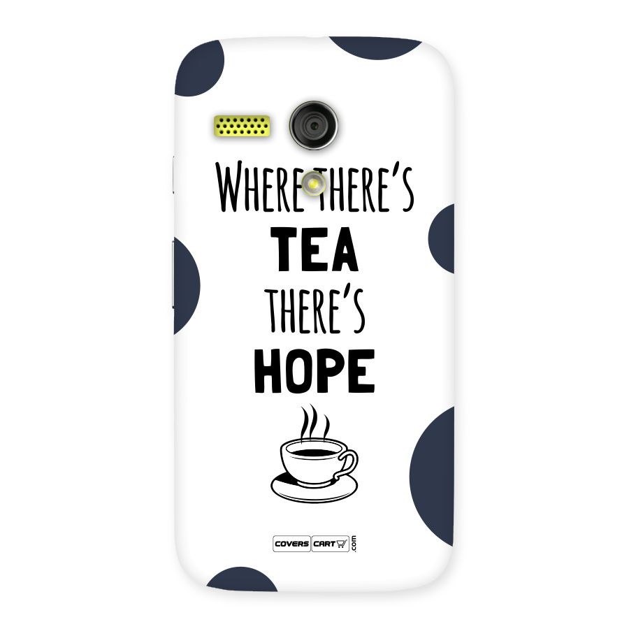Tea Hope Back Case for Moto G