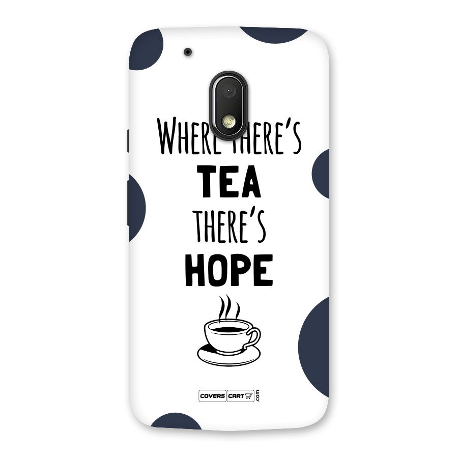 Tea Hope Back Case for Moto G4 Play