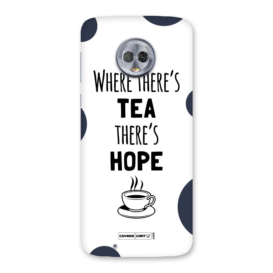 Tea Hope Back Case for Moto G6