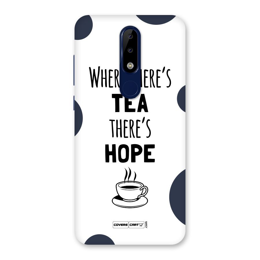 Tea Hope Back Case for Nokia 5.1 Plus