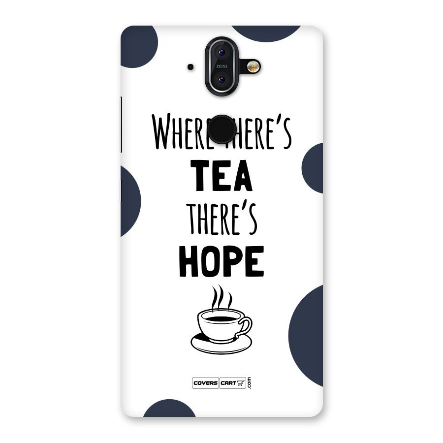 Tea Hope Back Case for Nokia 8 Sirocco
