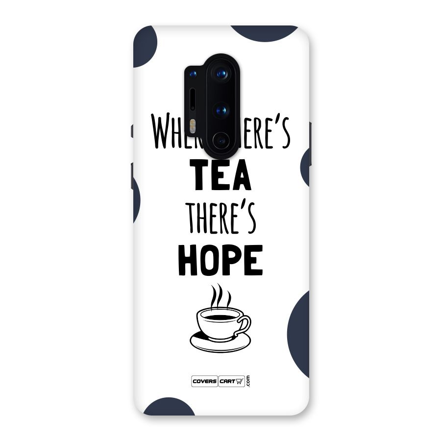 Tea Hope Back Case for OnePlus 8 Pro