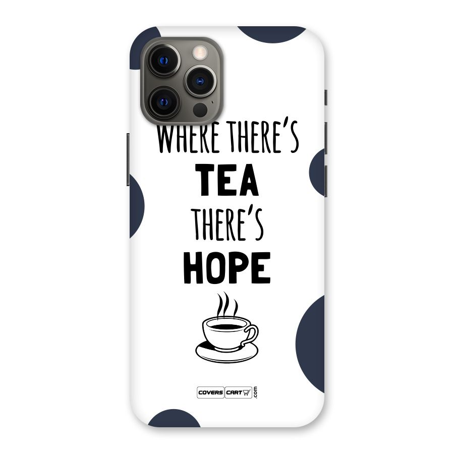 Tea Hope Back Case for iPhone 12 Pro Max