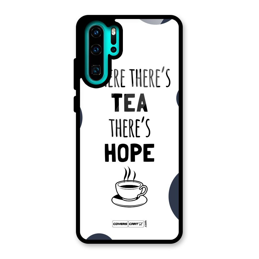 Tea Hope Glass Back Case for Huawei P30 Pro