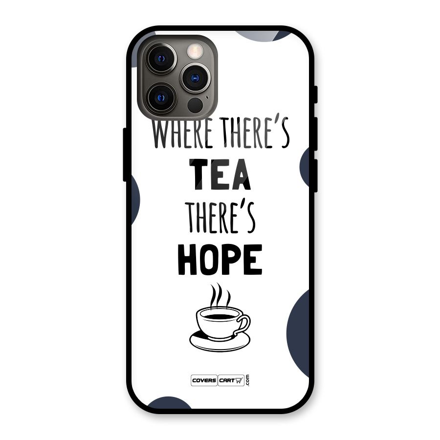 Tea Hope Glass Back Case for iPhone 12 Pro