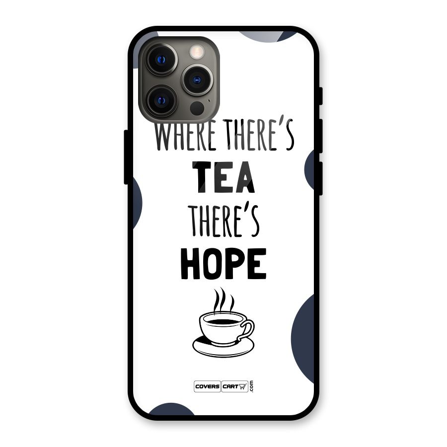 Tea Hope Glass Back Case for iPhone 12 Pro Max