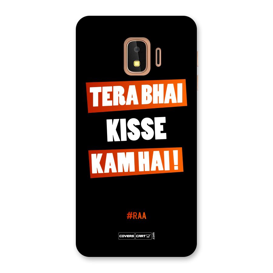Tera Bhai Kisse Kam Hai Back Case for Galaxy J2 Core