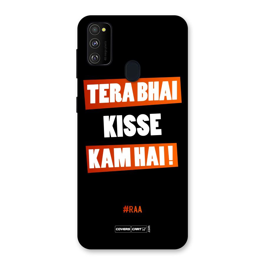 Tera Bhai Kisse Kam Hai Back Case for Galaxy M30s