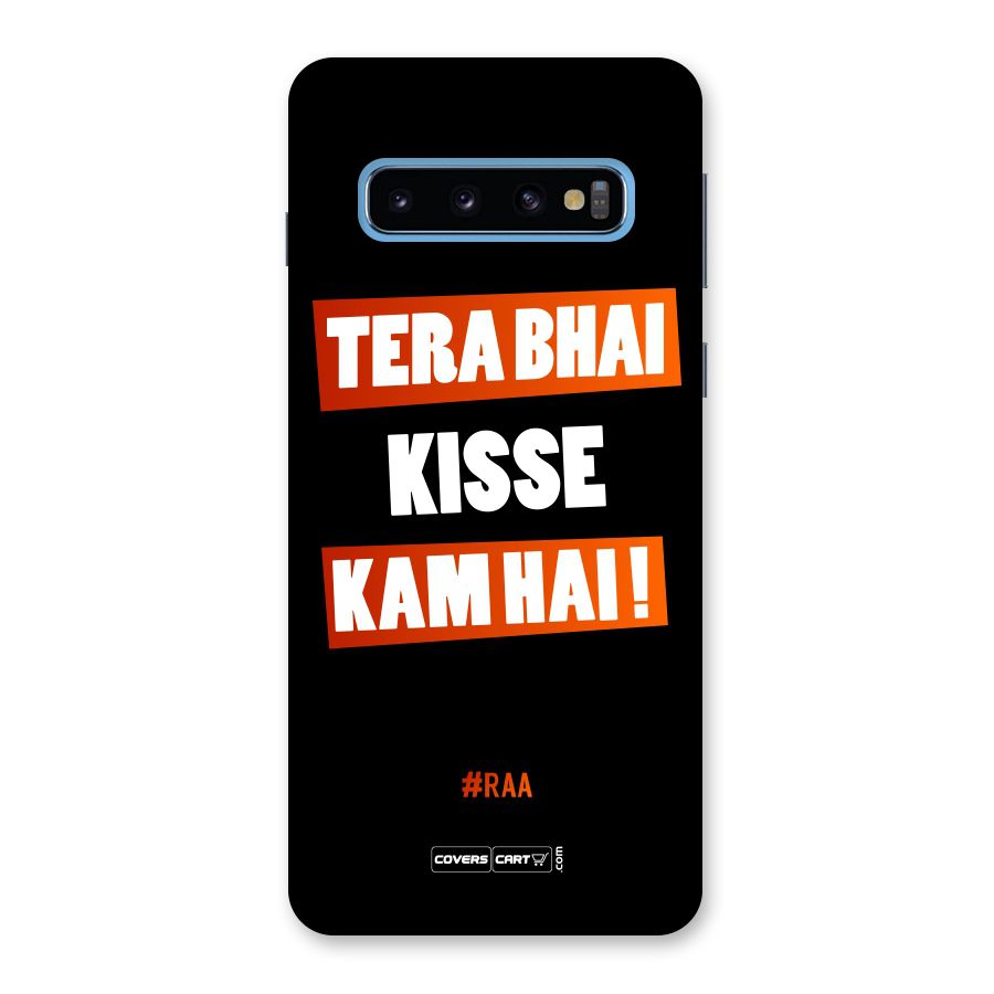 Tera Bhai Kisse Kam Hai Back Case for Galaxy S10