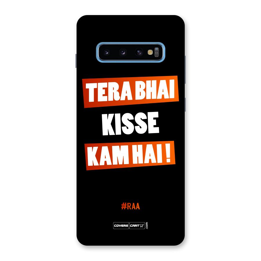 Tera Bhai Kisse Kam Hai Back Case for Galaxy S10 Plus