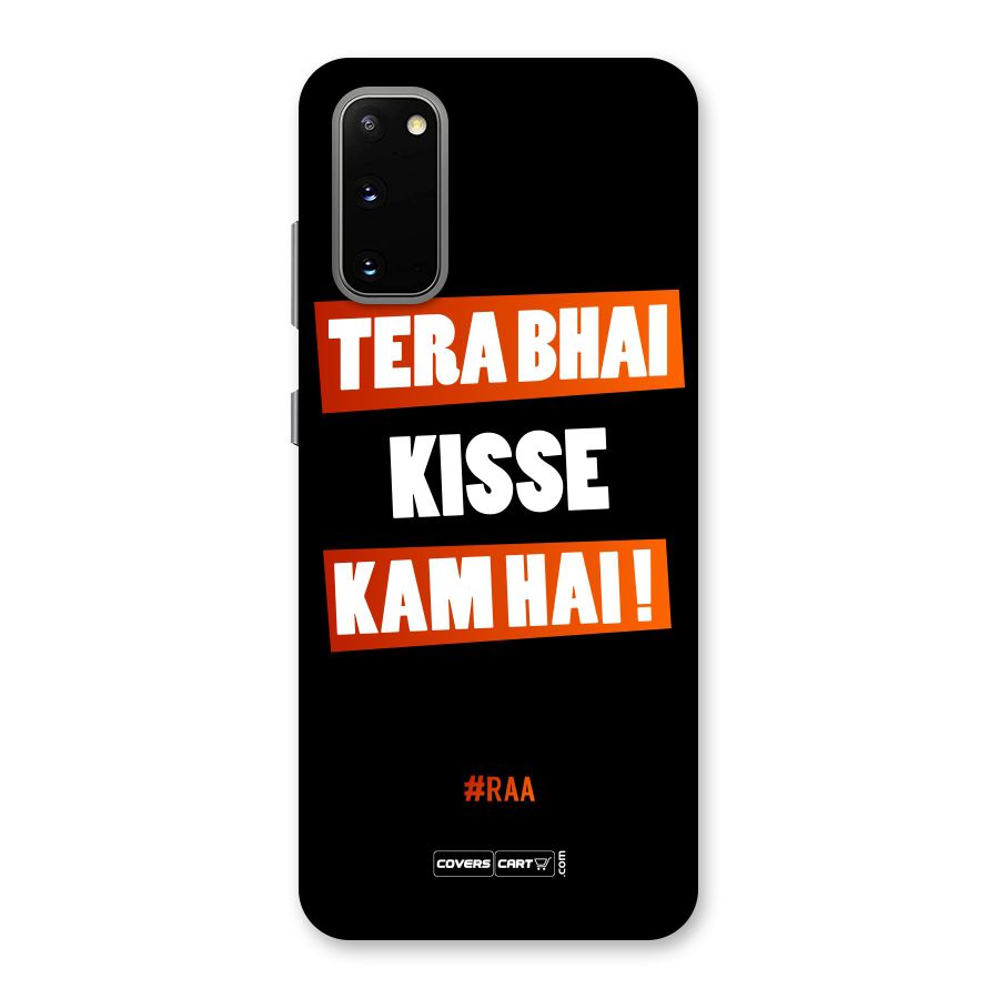 Tera Bhai Kisse Kam Hai Back Case for Galaxy S20