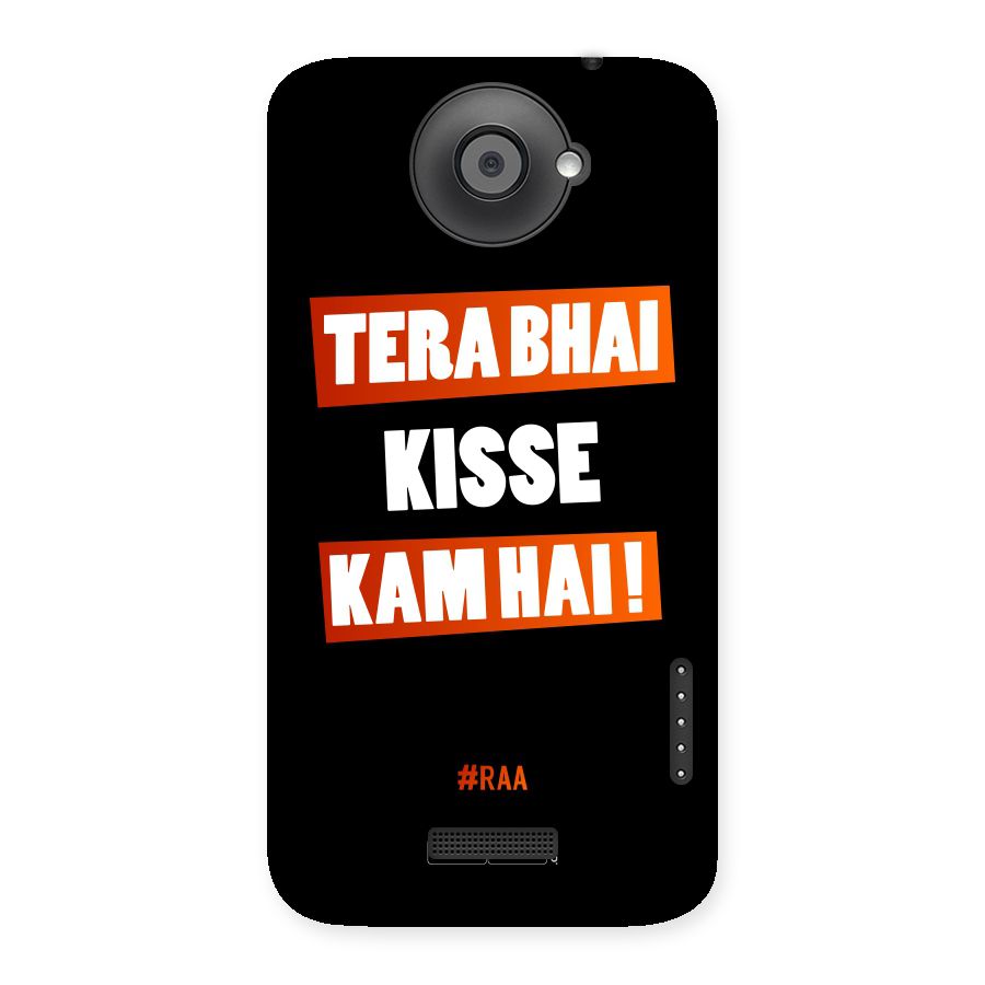 Tera Bhai Kisse Kam Hai Back Case for HTC One X
