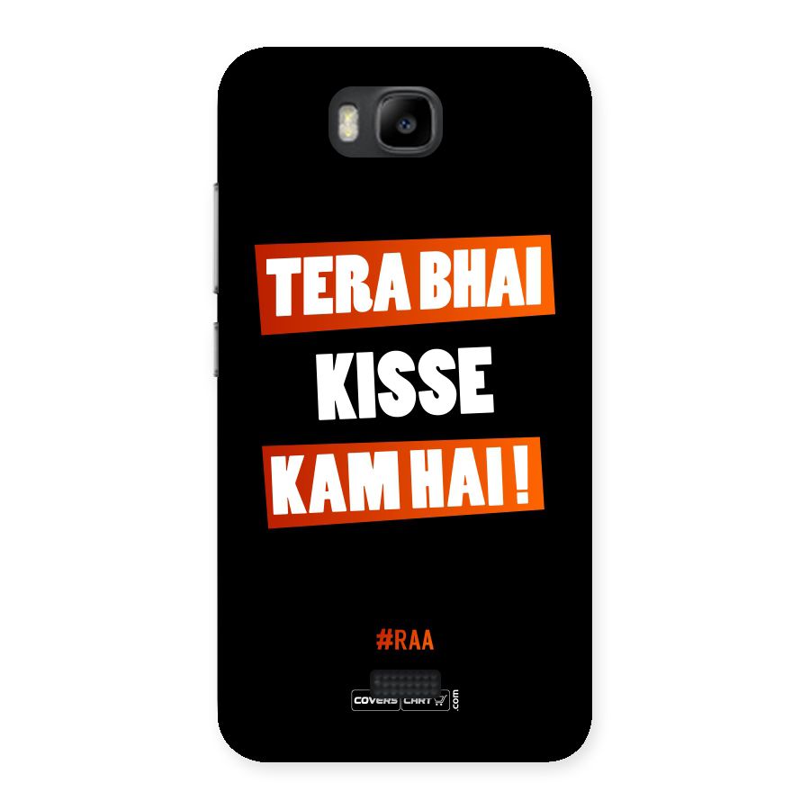 Tera Bhai Kisse Kam Hai Back Case for Honor Bee