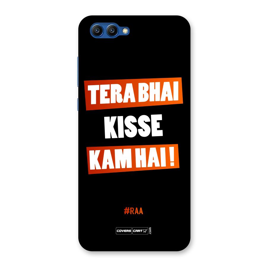 Tera Bhai Kisse Kam Hai Back Case for Honor View 10