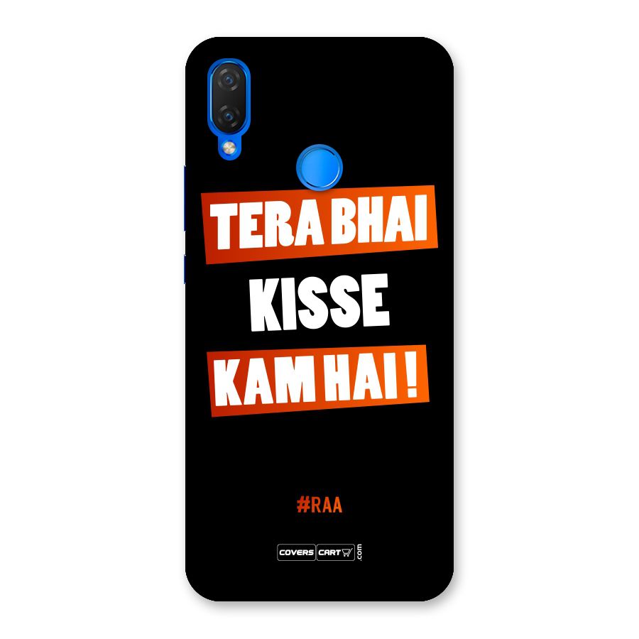 Tera Bhai Kisse Kam Hai Back Case for Huawei P Smart+