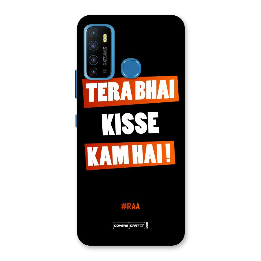 Tera Bhai Kisse Kam Hai Back Case for Infinix Hot 9