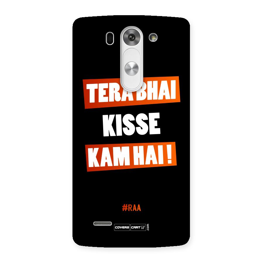 Tera Bhai Kisse Kam Hai Back Case for LG G3 Beat