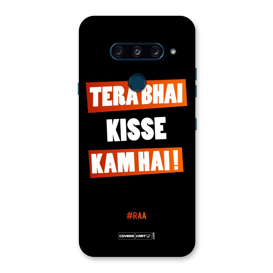 Tera Bhai Kisse Kam Hai Back Case for LG  V40 ThinQ