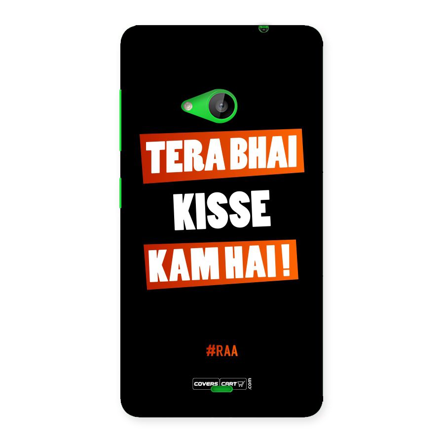 Tera Bhai Kisse Kam Hai Back Case for Lumia 535
