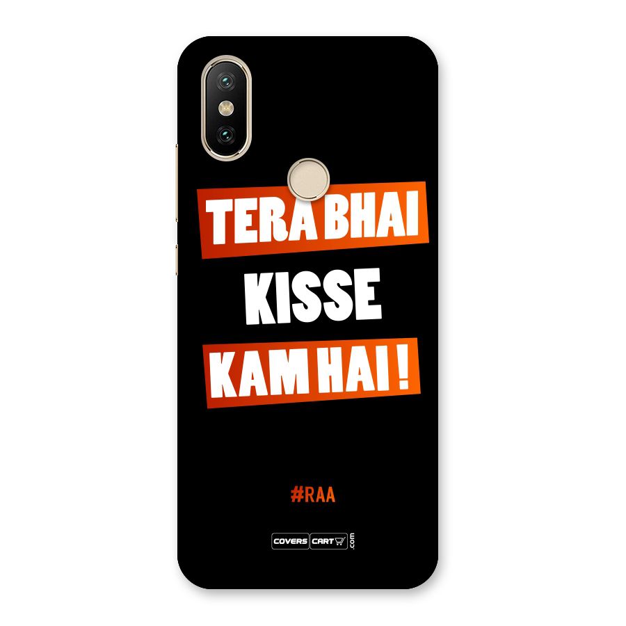Tera Bhai Kisse Kam Hai Back Case for Mi A2