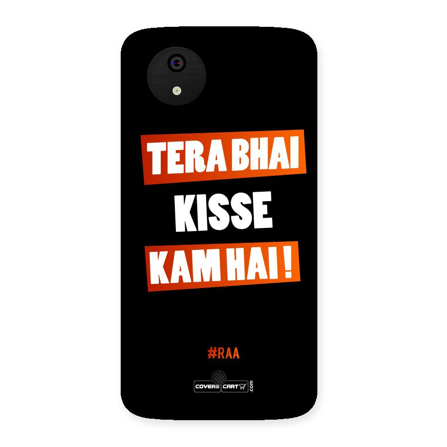 Tera Bhai Kisse Kam Hai Back Case for Micromax Canvas A1