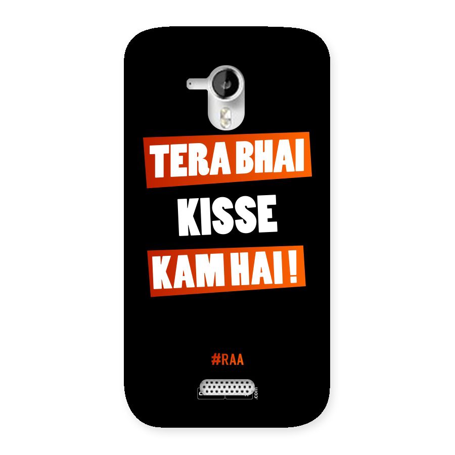 Tera Bhai Kisse Kam Hai Back Case for Micromax Canvas HD A116