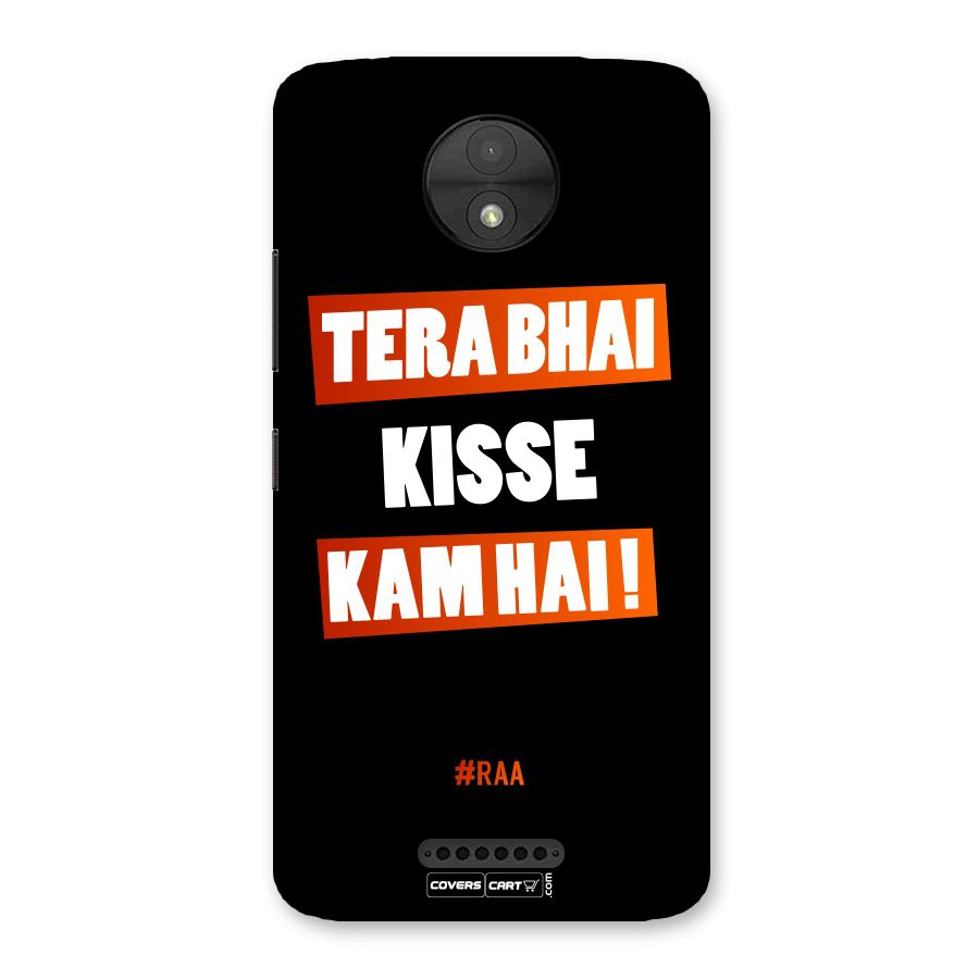 Tera Bhai Kisse Kam Hai Back Case for Moto C