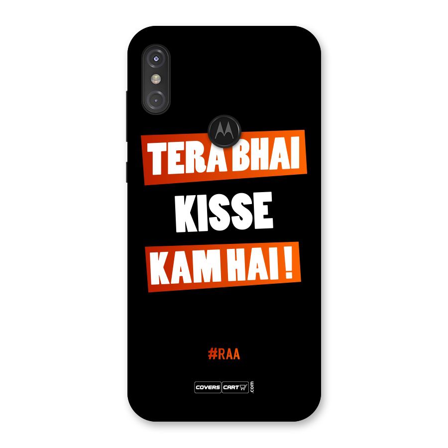 Tera Bhai Kisse Kam Hai Back Case for Motorola One Power