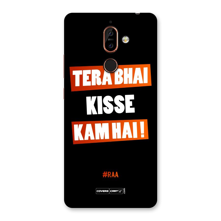 Tera Bhai Kisse Kam Hai Back Case for Nokia 7 Plus