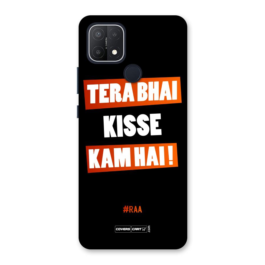Tera Bhai Kisse Kam Hai Back Case for Oppo A15