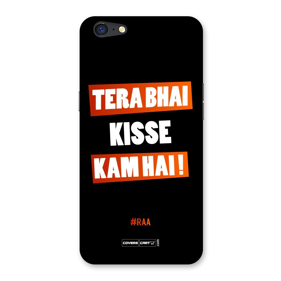 Tera Bhai Kisse Kam Hai Back Case for Oppo A71