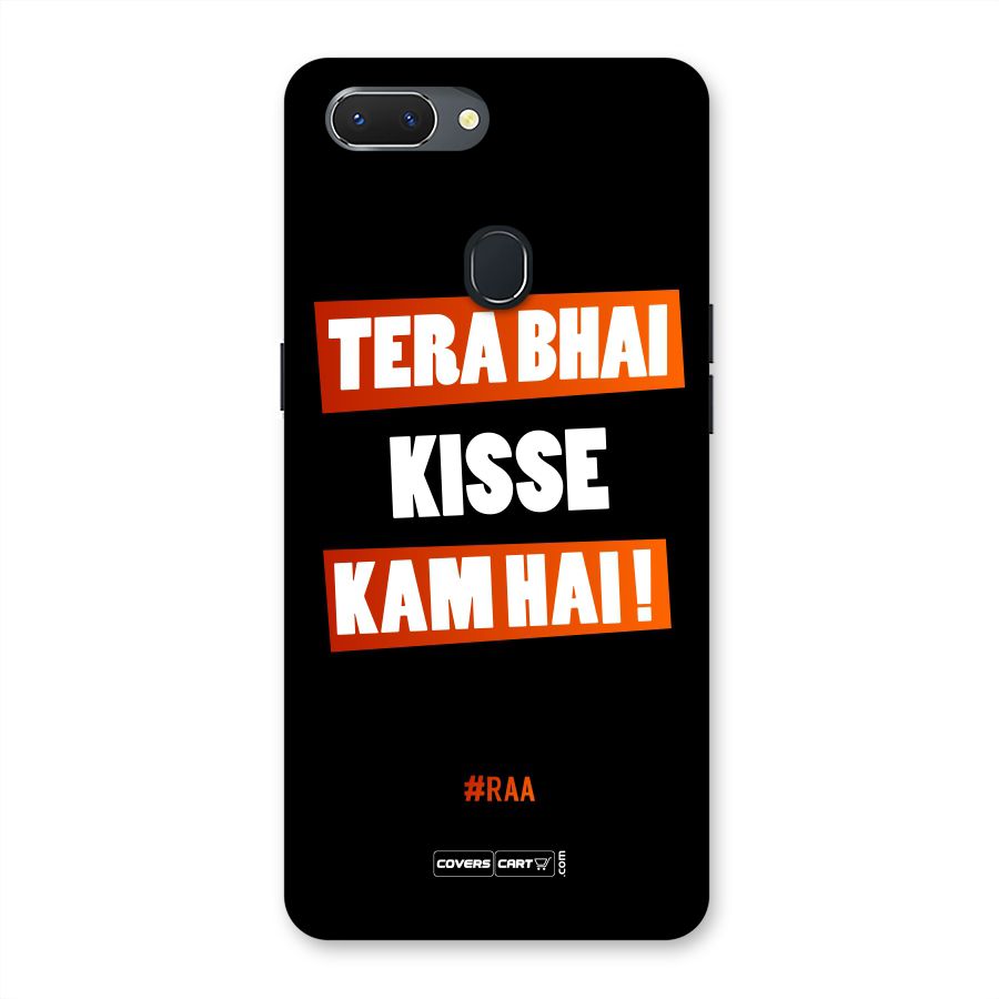 Tera Bhai Kisse Kam Hai Back Case for Oppo Realme 2