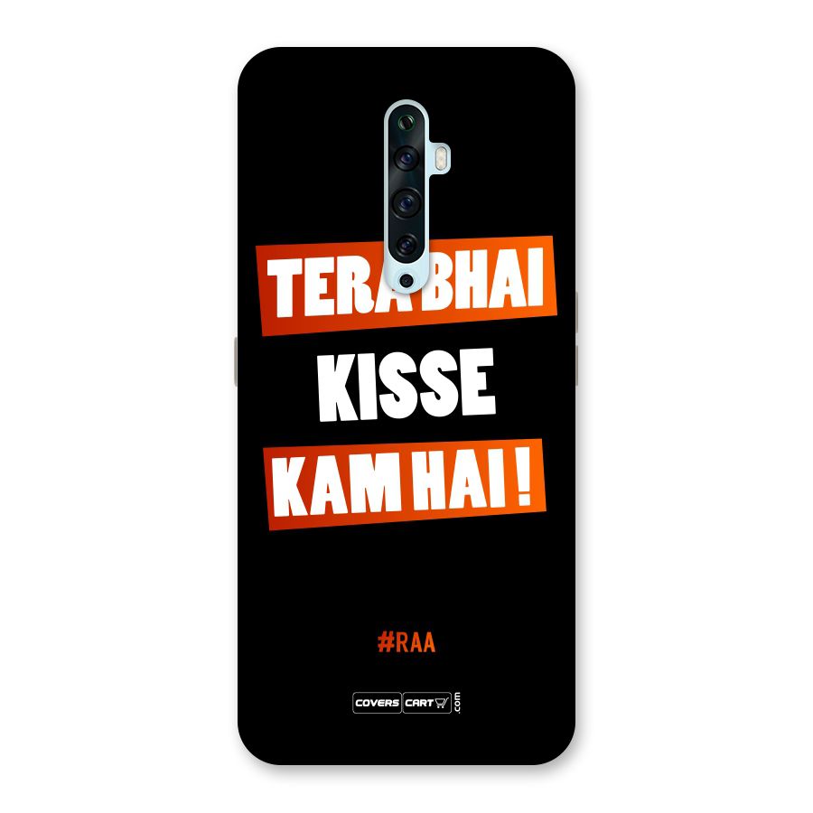 Tera Bhai Kisse Kam Hai Back Case for Oppo Reno2 F