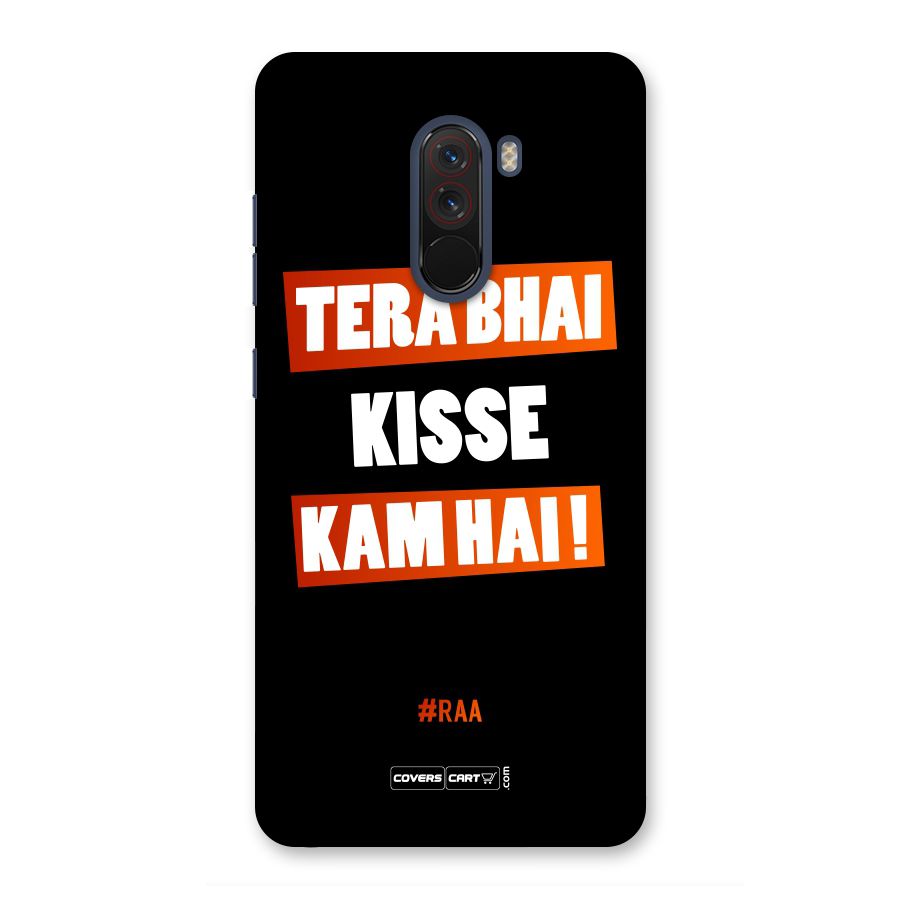 Tera Bhai Kisse Kam Hai Back Case for Poco F1